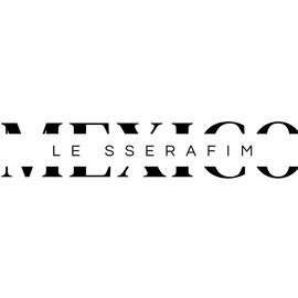 Le SSERAFIM Mexico